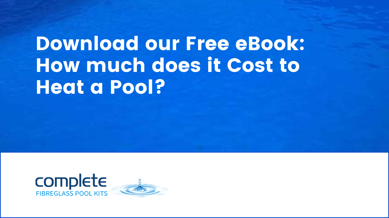 Download our Pool Heating Edition eBook